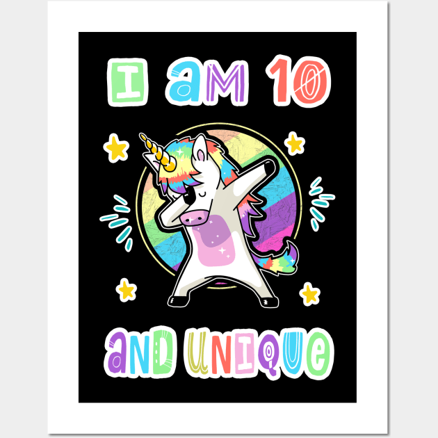 I'm 10 Years And Unique Unicorn , 10 Years , Happy Birthday To You , Birthday. Wall Art by ZACSHOPP